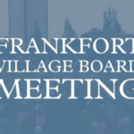 Meeting Summary and Briefs: Frankfort Village Board for May 4, 2026