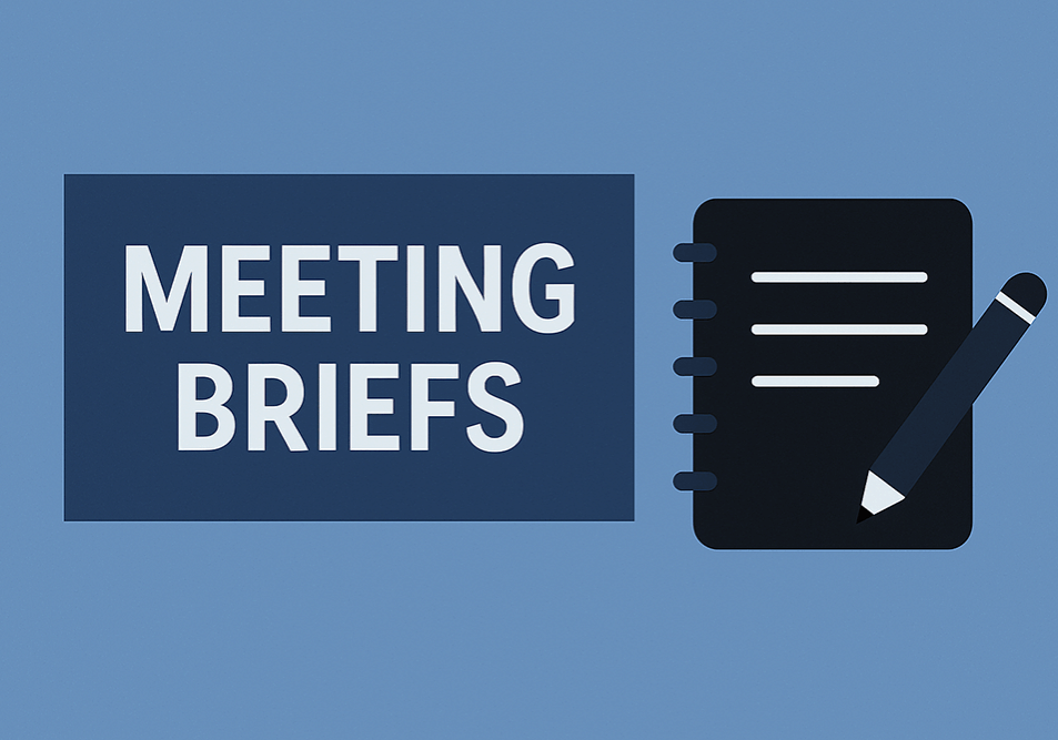 Meeting Briefs Meeting Briefs